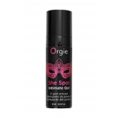 Интимный гель для G-точки ORGIE She Spot с возбуждающим эффектом - 15 мл. - ORGIE - купить с доставкой в Орле