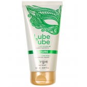 Интимный гель на водной основе Lube Tube Nature - 150 мл. - ORGIE - купить с доставкой в Орле