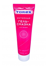 Гель-смазка на водной основе For Women - 100 мл. - Torex - купить с доставкой в Орле