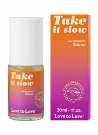 Пролонгирующий гель для мужчин Take It Slow - 30 мл. - Love to Love - купить с доставкой в Орле