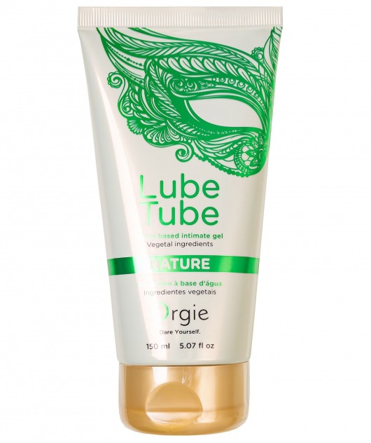 Интимный гель на водной основе Lube Tube Nature - 150 мл. - ORGIE - купить с доставкой в Орле